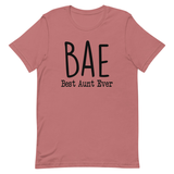 BAE Best Aunt Ever T-Shirt