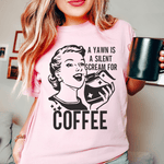 A Yawn Is A Silent Scream For Coffee T-Shirt
