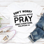Don't Worry About Anything T-Shirt