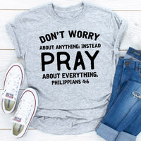 Don't Worry About Anything T-Shirt